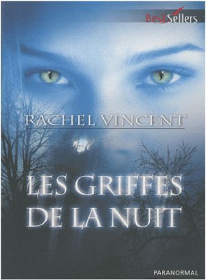 [Shifters 01] • Les Griffes De La Nuit